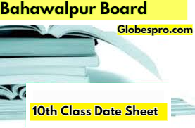 10th Class Date Sheet 2024 BISE Bahawalpur Board