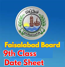 9th Class Date Sheet 2024 BISE Faisalabad Board