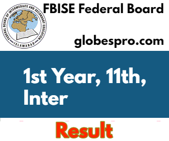 1st Year Class Result 2023 FBISE Federal Board