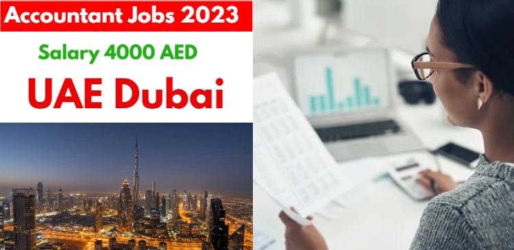 Accountant Jobs In Dubai UAE 2023 