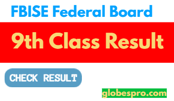 9th Class Result 2023 FBISE Federal Board