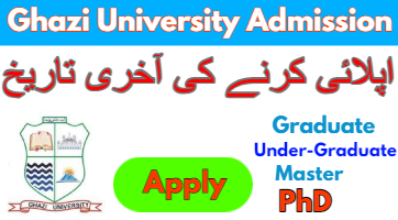 Ghazi University Admission 2023 Online Apply