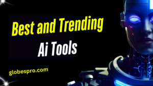 Best and Trending Ai Tools